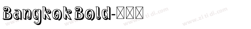 Bangkok Bold字体转换 Bangkok Bold字体转换